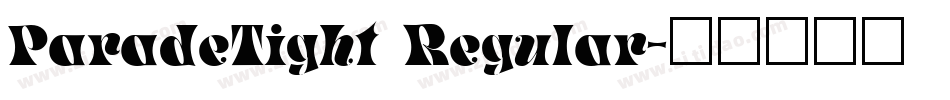 ParadeTight Regular字体转换